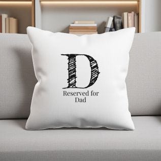 Reserved For Dad Personalised Cushion